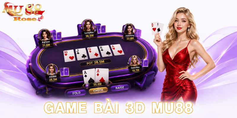 game bài 3d mu88
