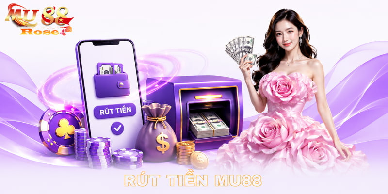 rút tiền mu88